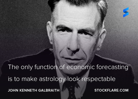 The only function of economic forecasting is to make astrology look respectable